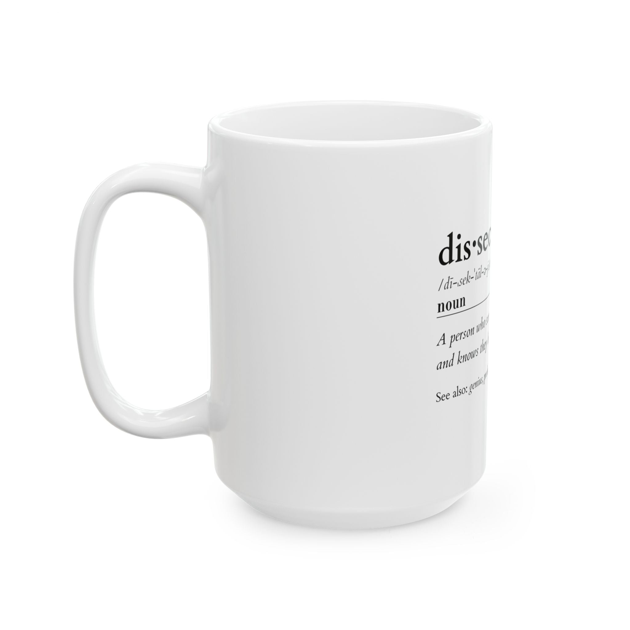 Dissectologist Mug — The Official Puzzle Lover's Coffee Mug        Ceramic Mug, (11oz, 15oz)